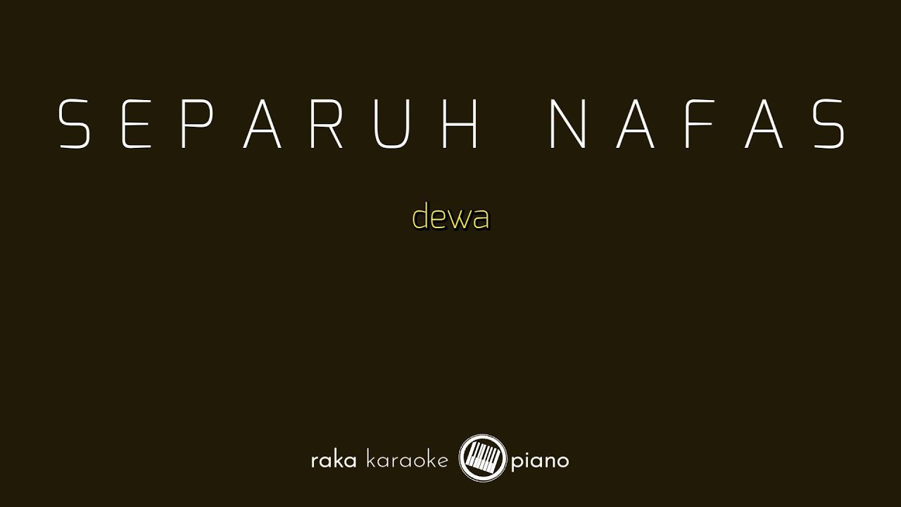 [ KARAOKE PIANO ] - Separuh Nafas - Dewa Cover | Lyric Video