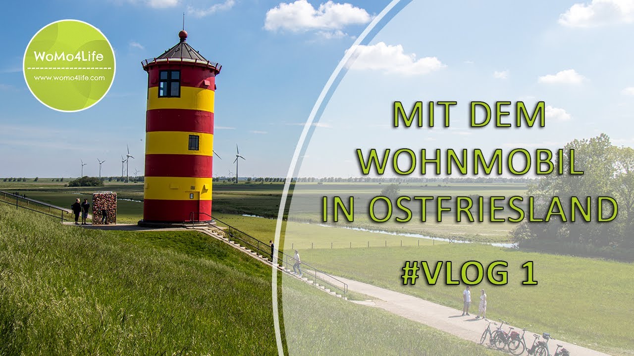 Ostfriesland und Nordseeküste mit dem Wohnmobil - Reise im Mai 2020 - Teil 1