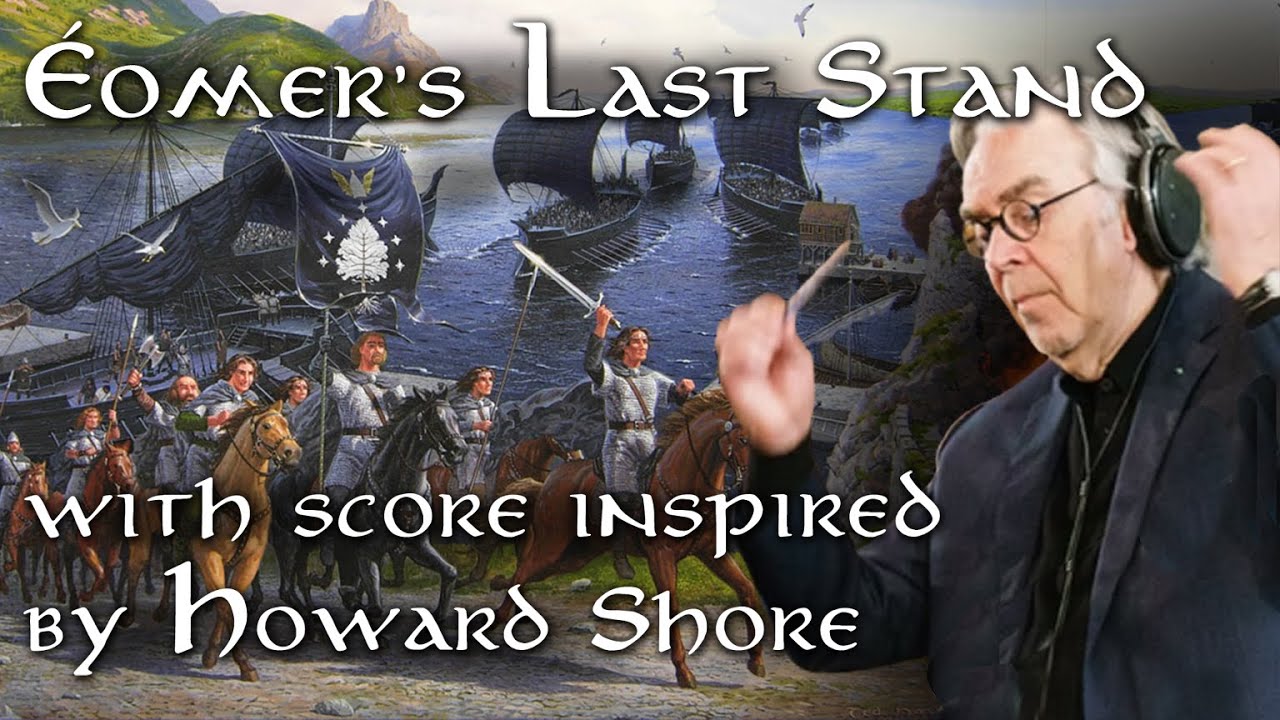 Scoring the Unadapted LotR Scenes: Éomer's Last Stand