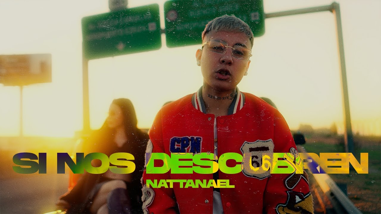 Si Nos Descubren - Nattanael (Video Oficial) Prod. Agus Suarez RMX
