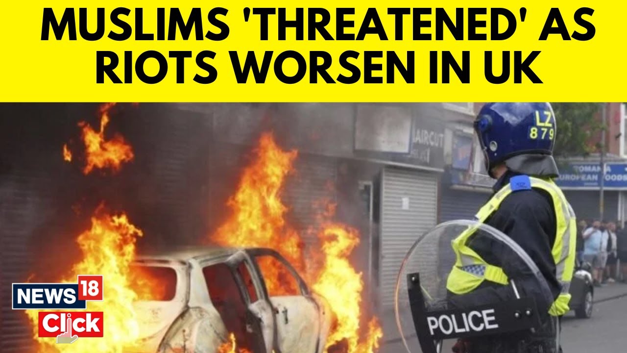 UK Protests News | Muslims In Britain Feel Threatened As Protests Rage On |  Britain Protest | N18G