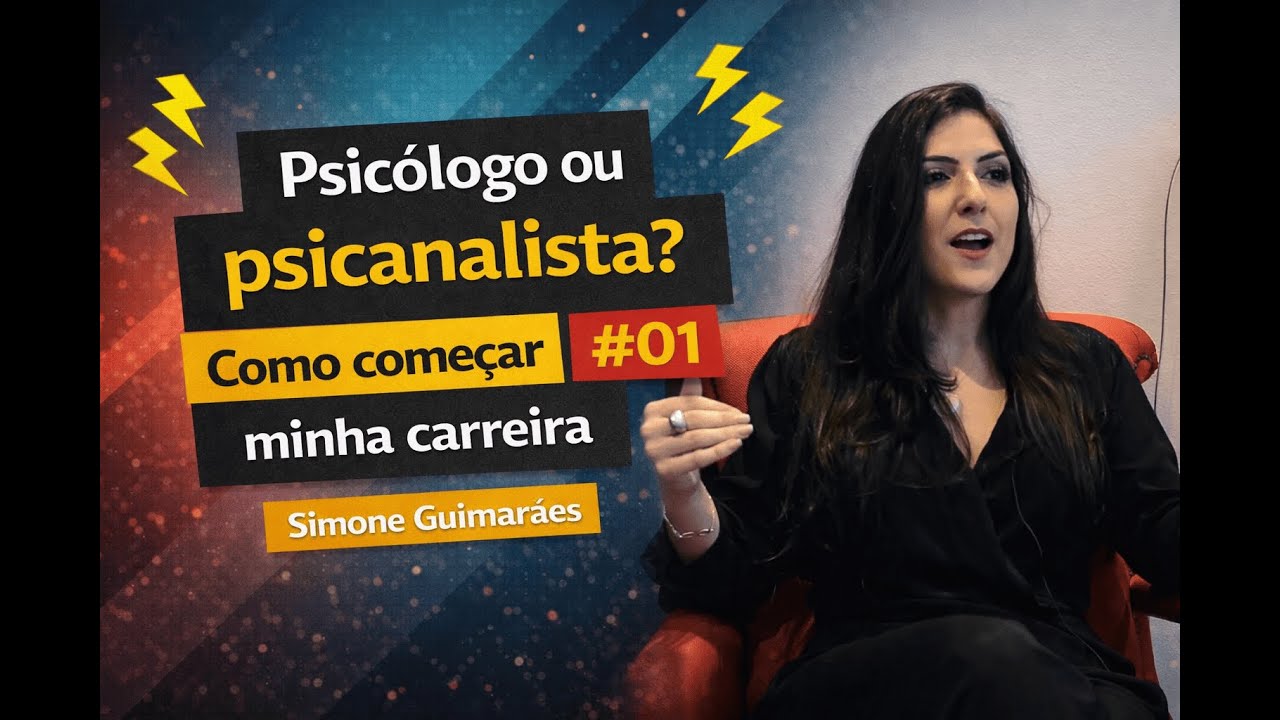 Psicólogo ou psicanalista? Como começar minha carreira #01 | Simone Guimarães