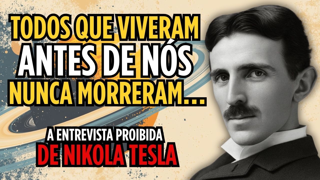 Nikola Tesla sobre a Vida Após a Morte, Deus e a Religião — Entrevista Revelada Após 87 Anos