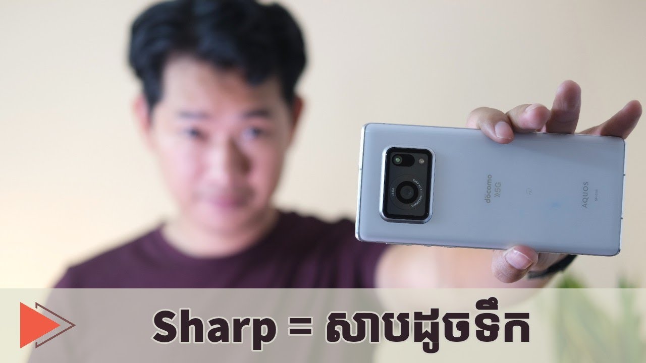 Sharp Aquos R6 អេក្រង់ 240hz កាមេរ៉ា១អ៉ីញ ល្អតែមើល | 4K Video