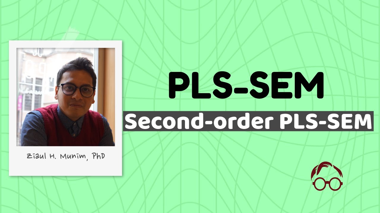 PLS-SEM (9): PLS-SEM второго порядка в SmartPLS || От рефлексивного к формирующему моделированию