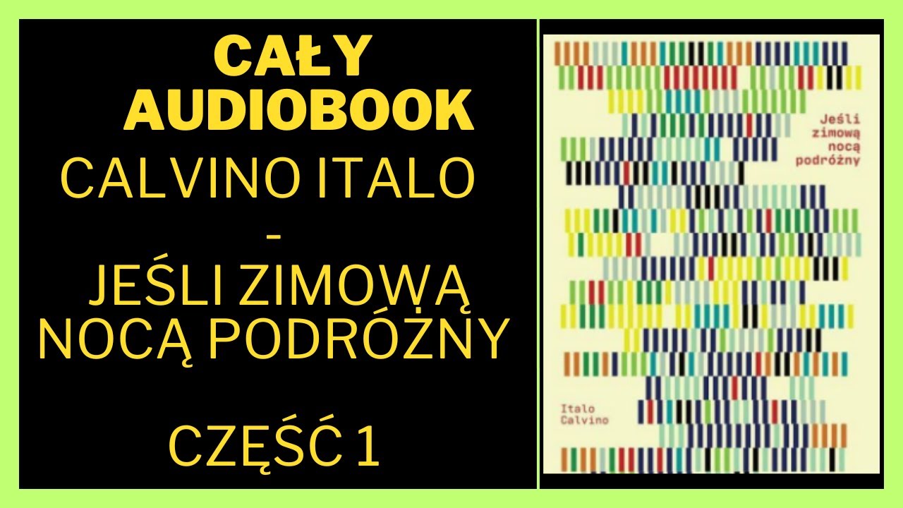 Calvino Italo - Jeśli zimową nocą podr&oacute;żny Audiobook Cały Audiobook online #audiobook #książka