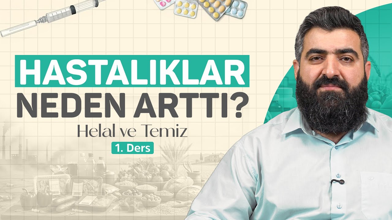 Modern Çağın Gıda Tuzağından Nasıl Kurtuluruz? Dr. Serhat Başak | Helal ve Temiz 1