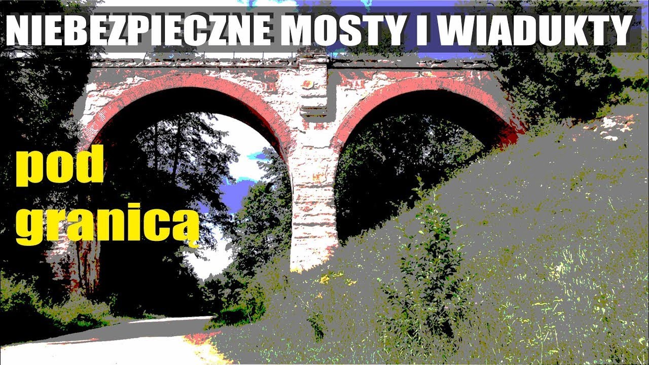Parę słów o… ODCINEK 154 – NIEBEZPIECZNE MOSTY I WIADUKTY POD GRANICĄ | Stańczyki Kiepojcie | #kolej