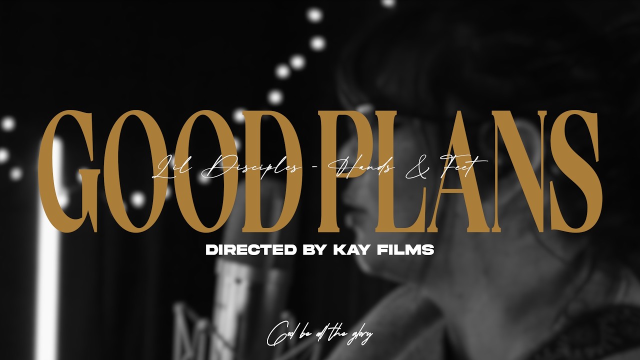 Good Plans - Red Rocks Worship - Lil Disciples Cover