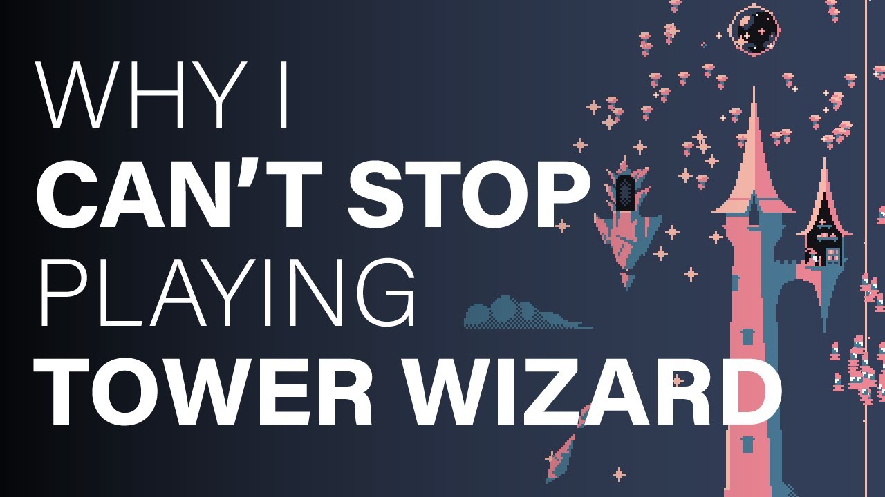 Why I Can't Stop Playing Tower Wizard