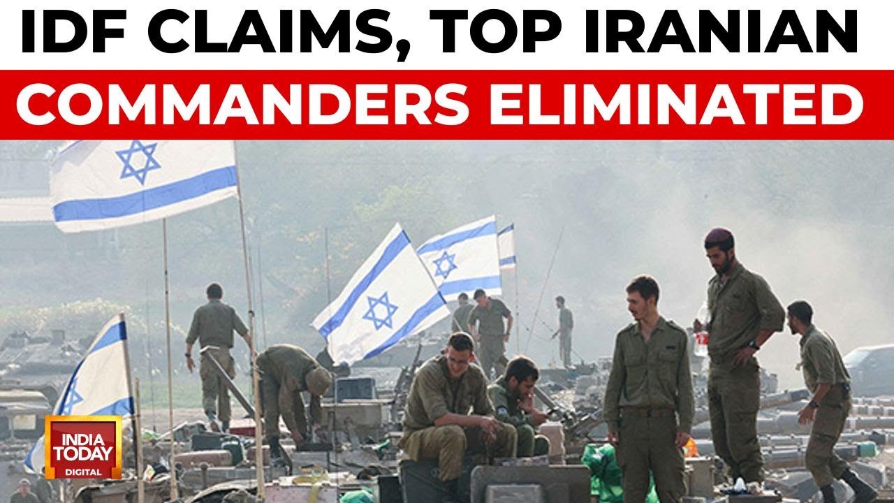 Israel Claims Elimination Of Top Iranian Commanders In Precision Strikes | India Today News