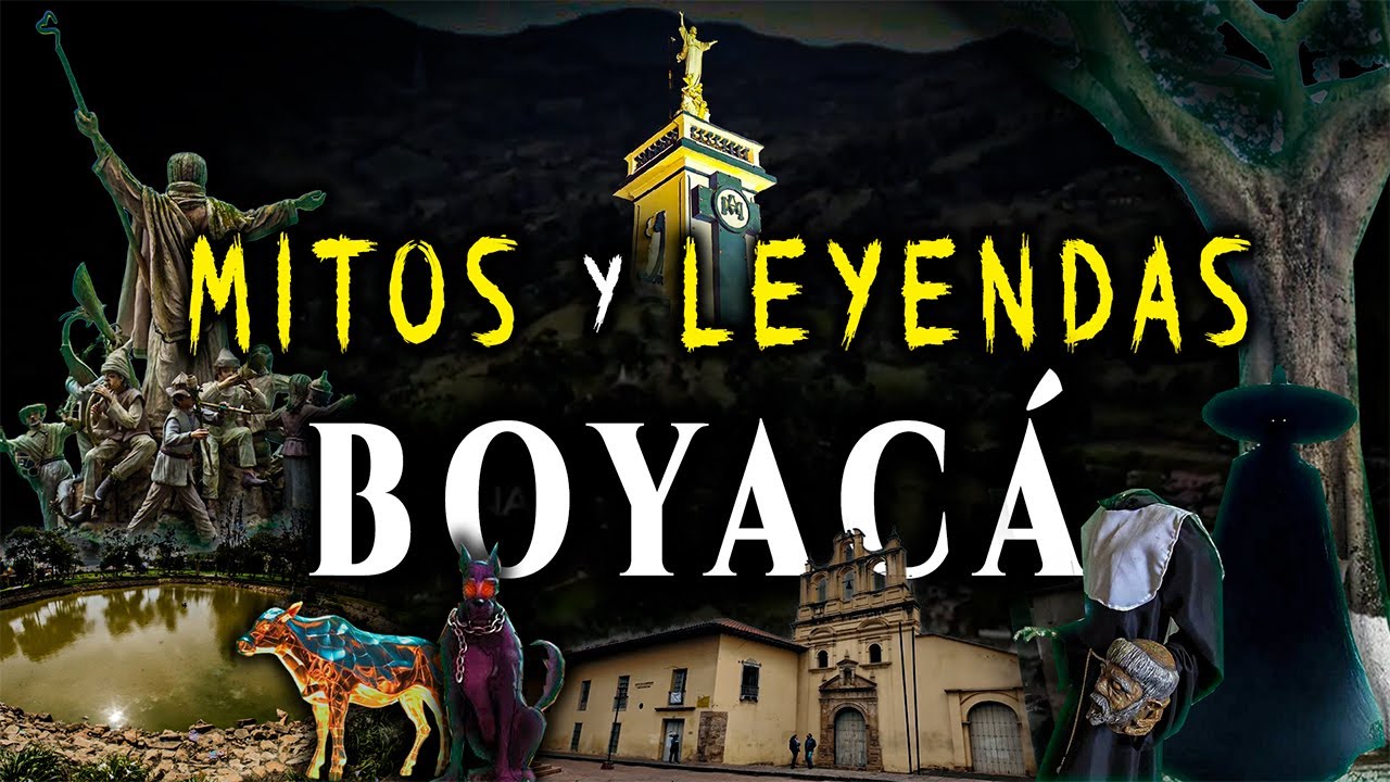 Mitos Y Leyendas de BOYACÁ - Historias paranormales ACTUALES