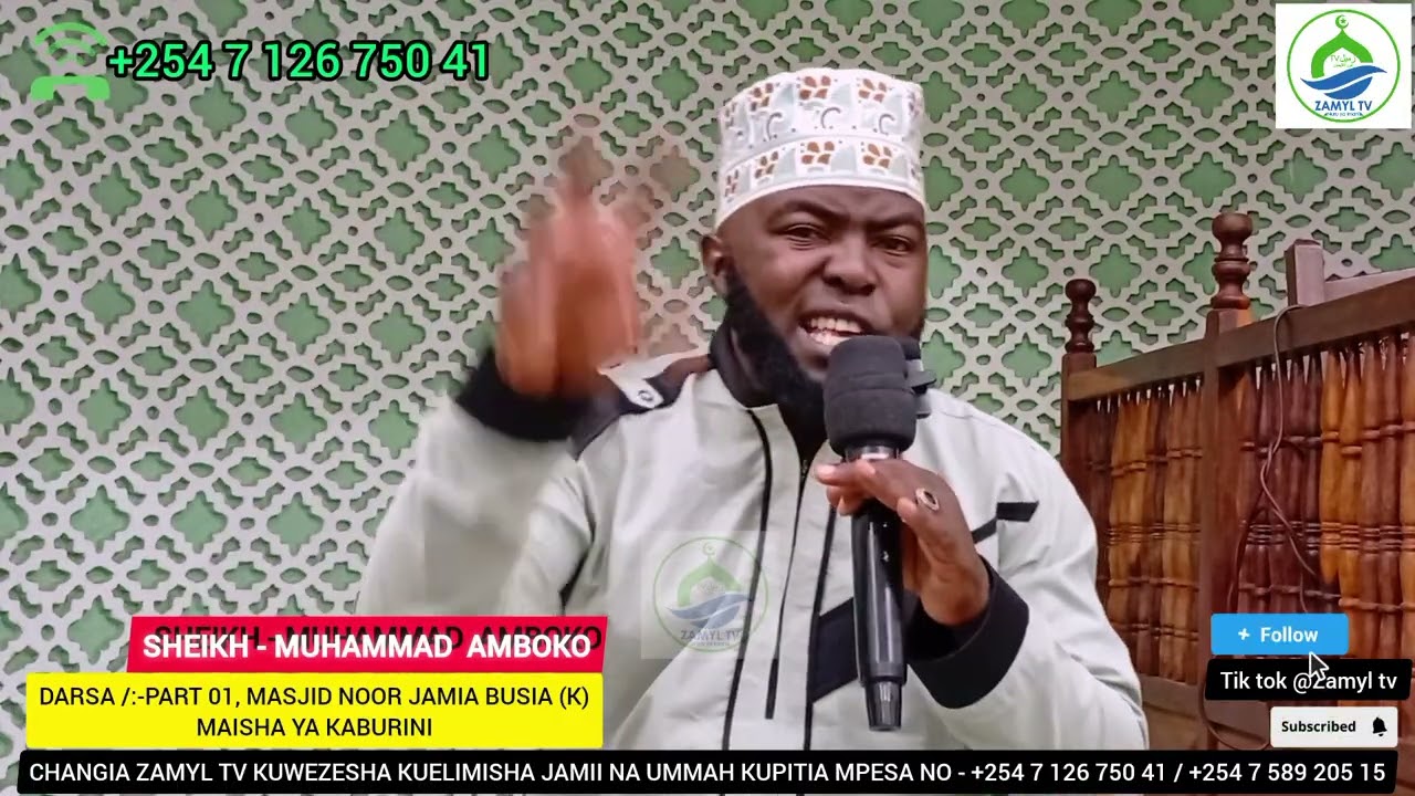 MAISHA YA KABURINI // PART - 01. DARSA /:- MASJID NOOR JAMIA BUSIA (K) // SHEIKH - MUHAMMAD AMBOKO.