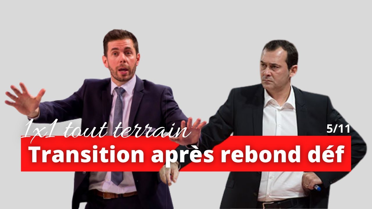 ► Exercices de transition après rebond défensif : 1x1 tout terrain