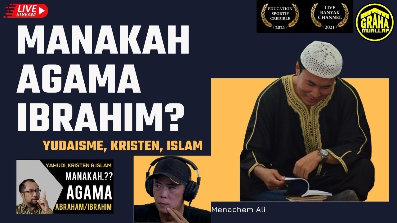 Agama Ibrahim || Yahudi, Kristen atau Islam ?