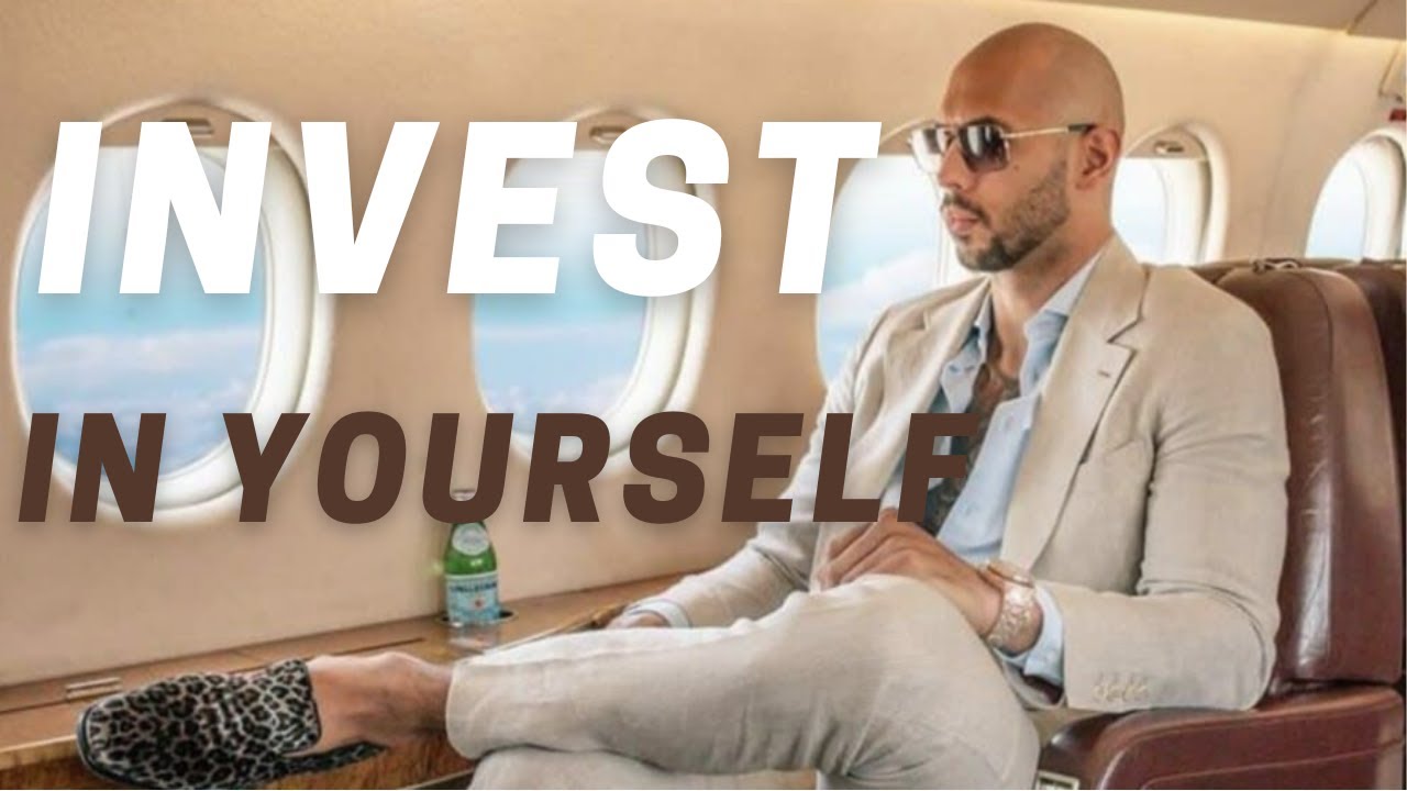 Andrew Tate- INVEST IN YOURSELF