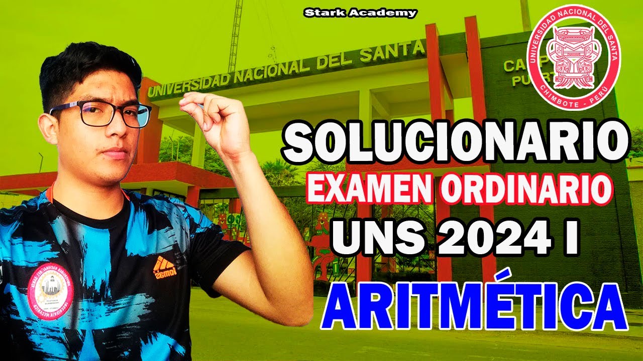 🔴 ARITMÉTICA para tu ORDINARIO⚡ SOLUCIONARIOEXAMEN ORDINARIO UNIVERSIDAD NACIONAL DEL SANTA 2024 I 🔥