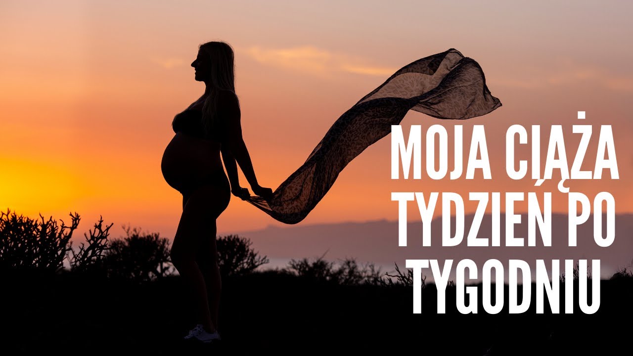 Moja ciąża tydzień po tygodniu