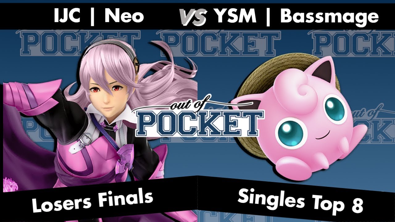 Out of Pocket - Losers Finals - IJC | Neo (Corrin) Vs. YSM | Bassmage (Jigglypuff) - SSBU