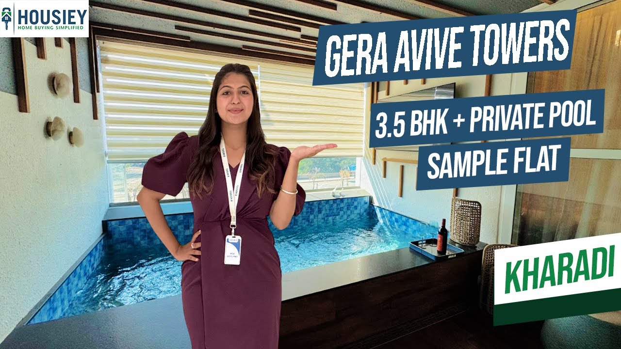 Gera Avive Towers Kharadi | Luxurious 3.5BHK + Pool Sample Flat Apartment In Pune | Location, Review