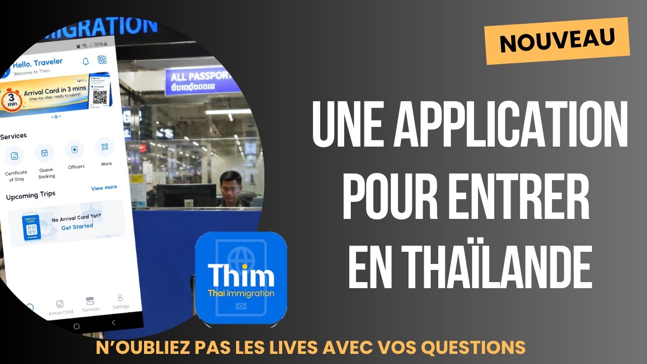 Une Appli pour entrer en Tha&iuml;lande ! THIM