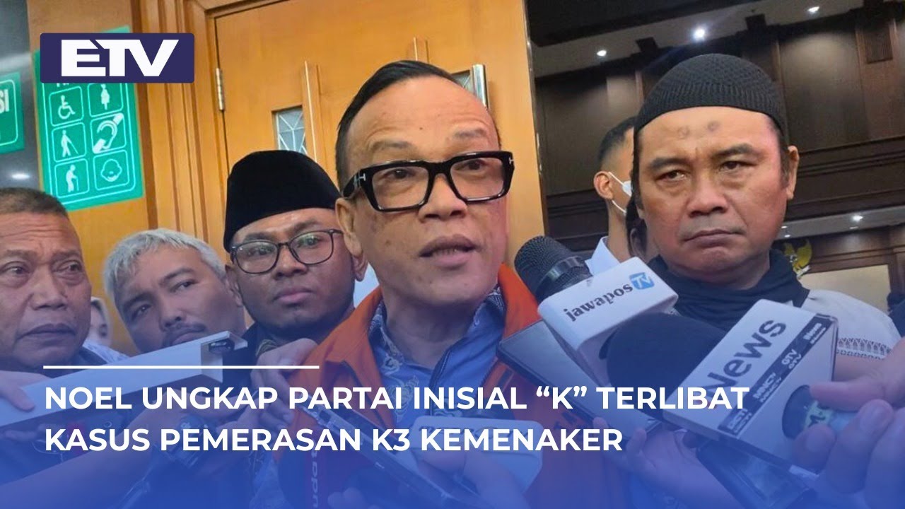 KPK Minta Wamenaker Noel Ungkap Dugaan Partai “K” di Kasus Pemerasan K3 Kemenaker