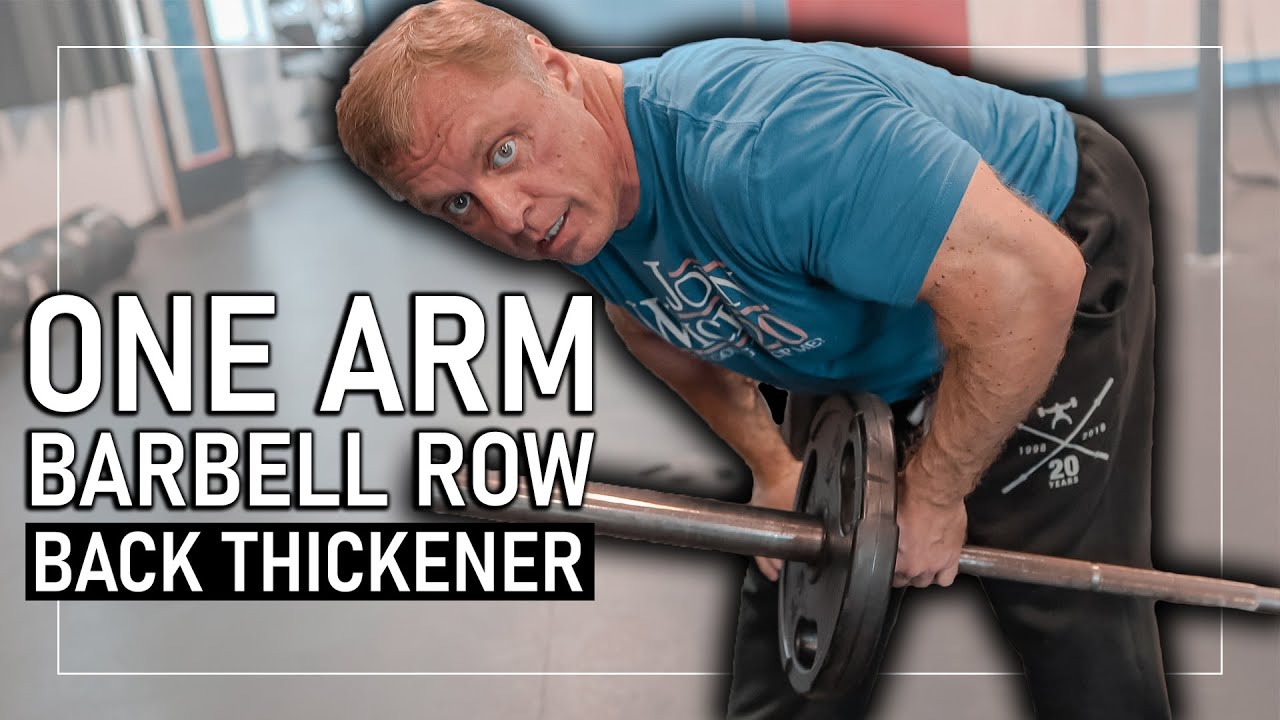 One Arm Barbell Row Great Back 
