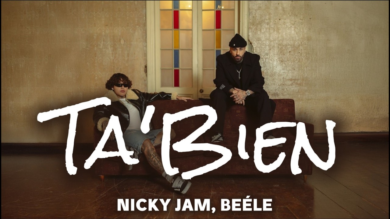 Nicky Jam x Beéle - Ta´ bien //  Pa' que sepa, pa' que sepa, Que esa ya yo me la sé