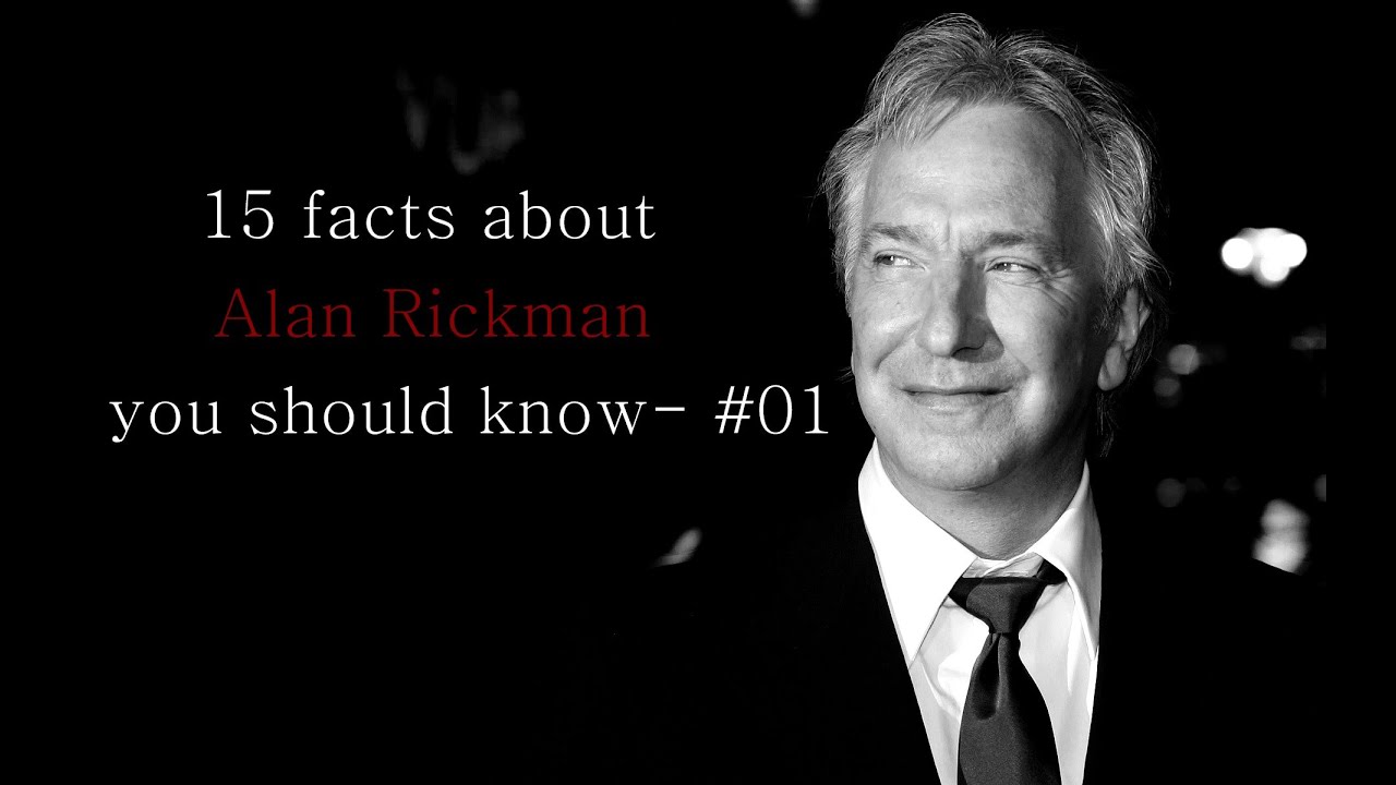 15 facts about Alan Rickman you should know!!! - #01