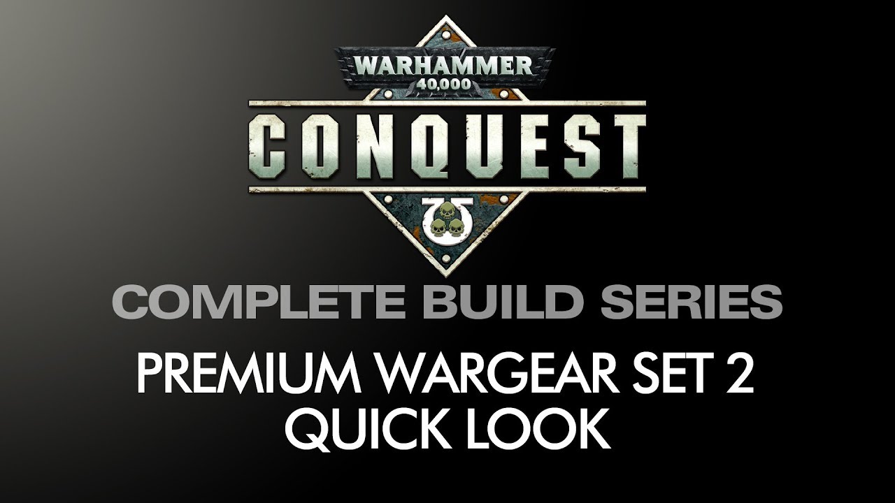 Warhammer Conquest Premium Wargear Set 2 Quick Look