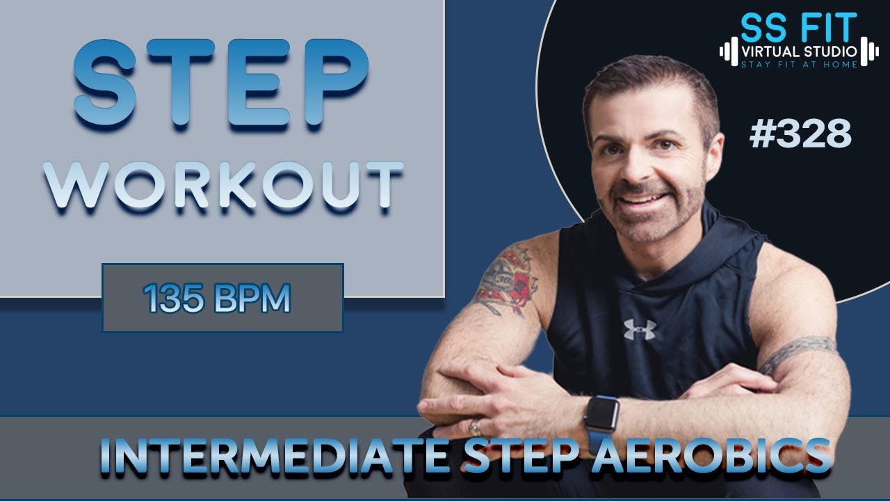 Intermediate Step Workout 30 minutes - Steve SanSoucie SS Fit Virtual Studio