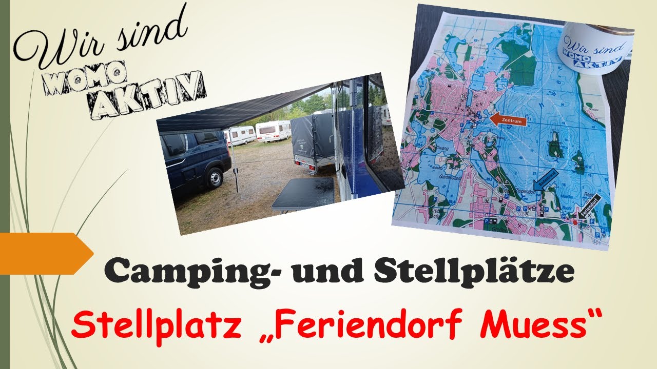 Wohnmobilstellplatz am Feriendorf Mue&szlig; in Schwerin  Mecklenburg Vorpommern Vorstellung  #womoaktiv