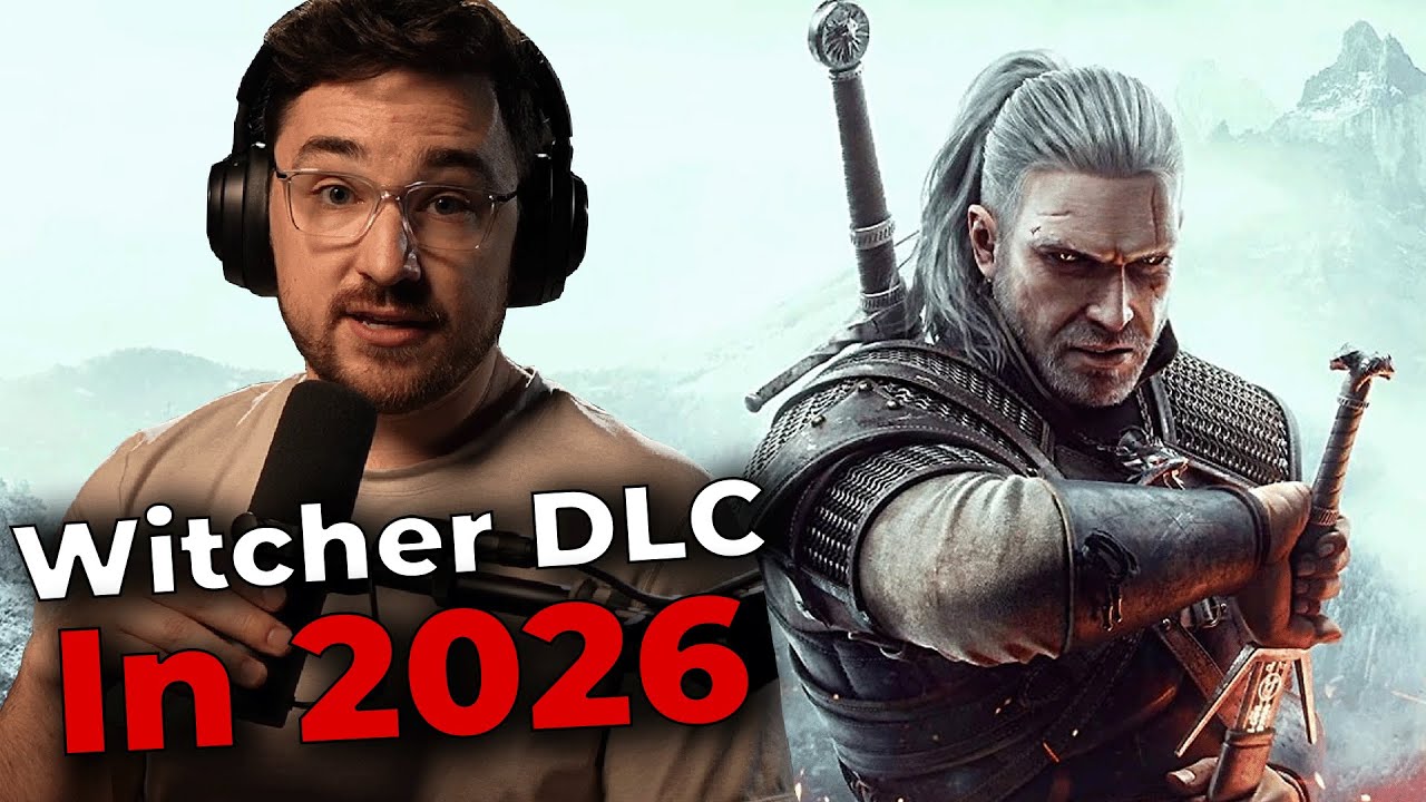 The Witcher 3 Set To Have New DLC In 2026 Reportedly - Luke Reacts