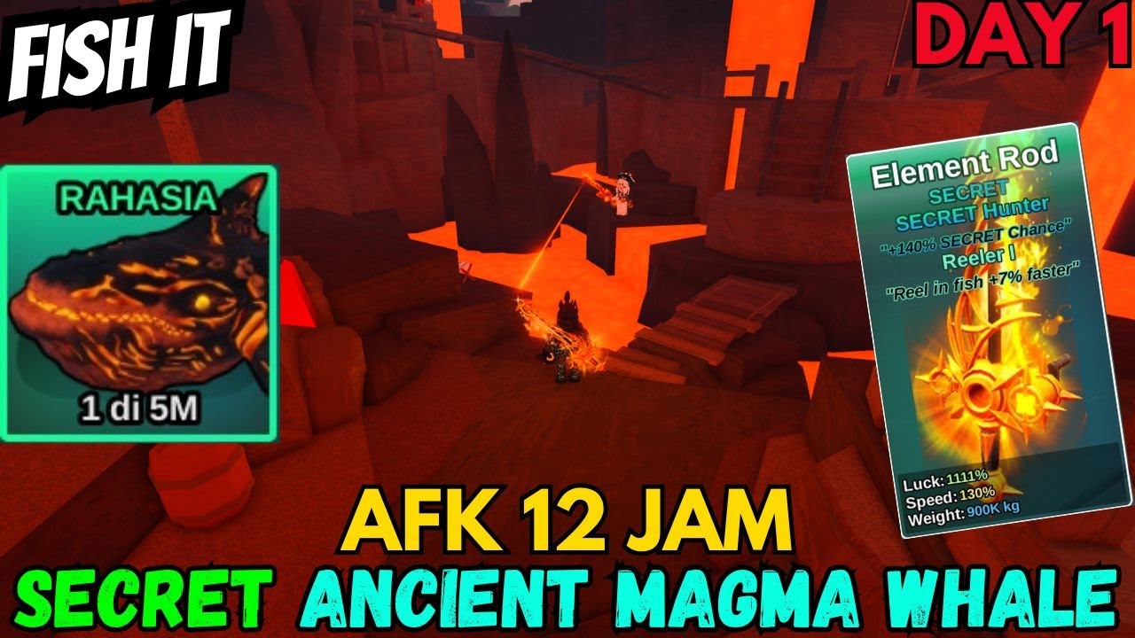 DAY1 AFK 12JAM BERBURU ANCIENT MAGMA WHALE DI KOHANA EXPANSION - Fish it