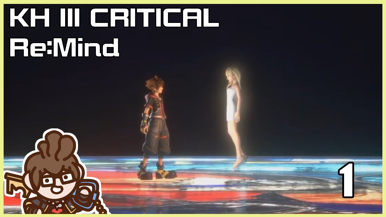 Remind me, Why are we seeing this again? | Kingdom Hearts III Critical Playthrough
