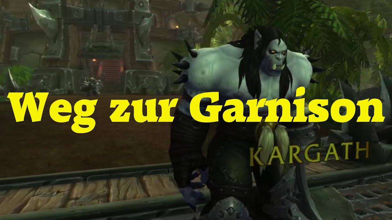 WoW und Chill: Auf dem Weg zur Garnison (WoD Anfangsquestreihe) °61