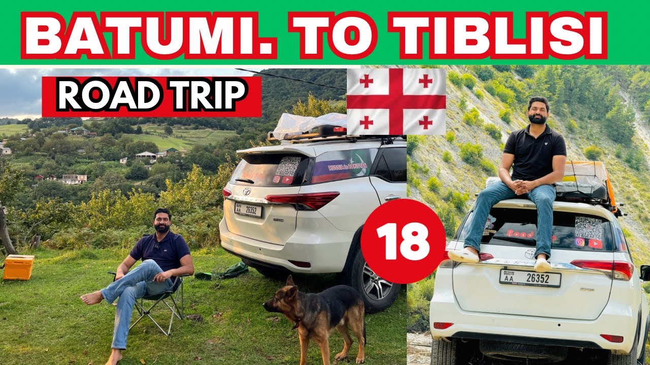 Batumi To Tiblisi 🇬🇪 |  1st Day In Georgia | Road Trip | EP 18 UAE 🇦🇪 To RUSSIA 🇷🇺 To Pakistan