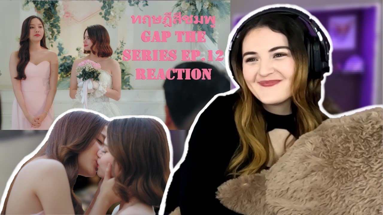 ทฤษฎีสีชมพู GAP The Series EP.12 Reaction