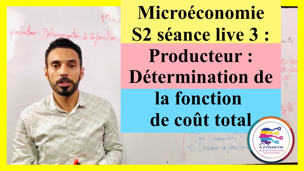Microéconomie S2 : Producteur : exercice : détermination de la fonction de coût total (RELANCIA)