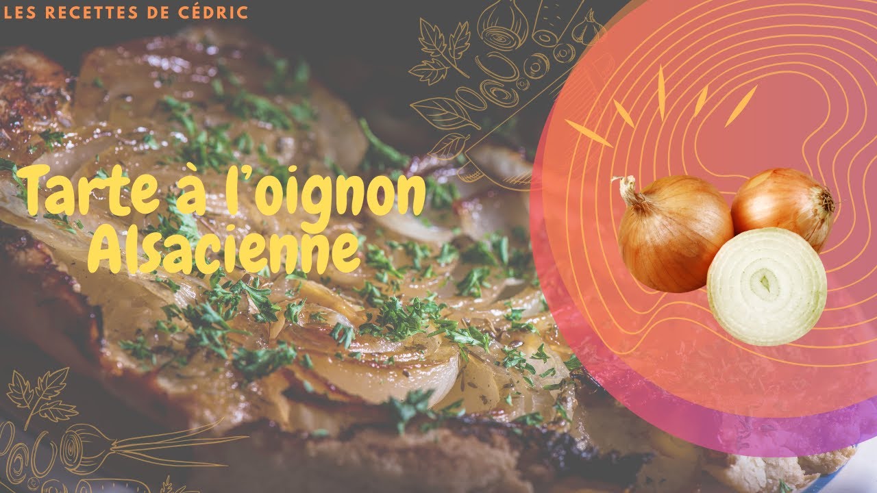 Tarte &agrave; l'oignon Alsacienne, la recette gourmande