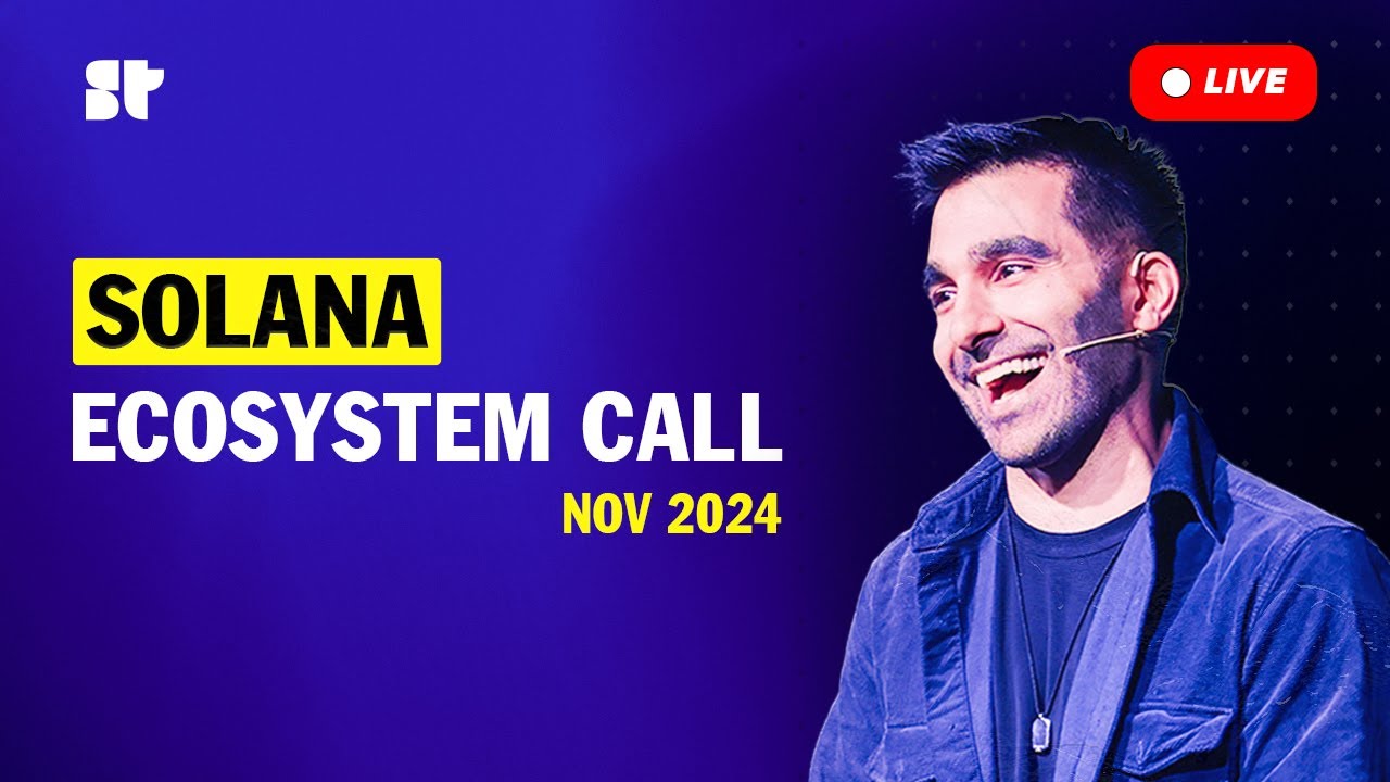 The Solana Ecosystem Call [November 2024]