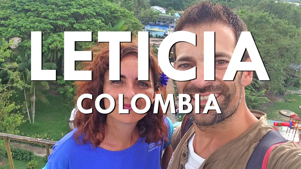 Leticia, la capital del Amazonas colombiano - Guía Colombia #9