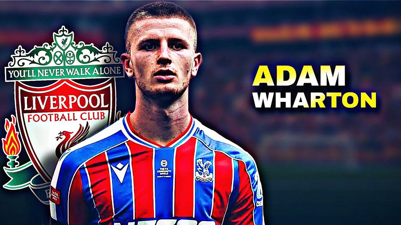 ADAM WHARTON - Liverpool's Priority Target? | Skills & Goals 2026