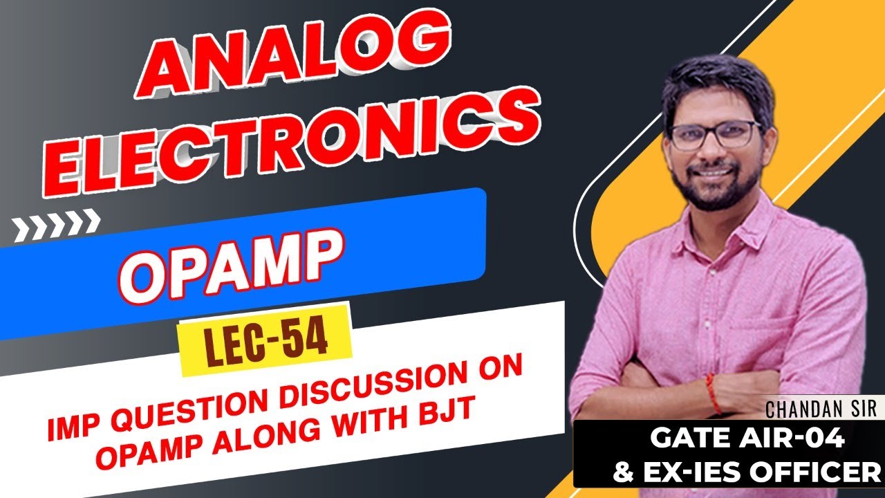 Lec 54 I Imp Question Discussion on OPAMP along with BJT I Analog Electronics I G-SAVIOUR |GATE 2022