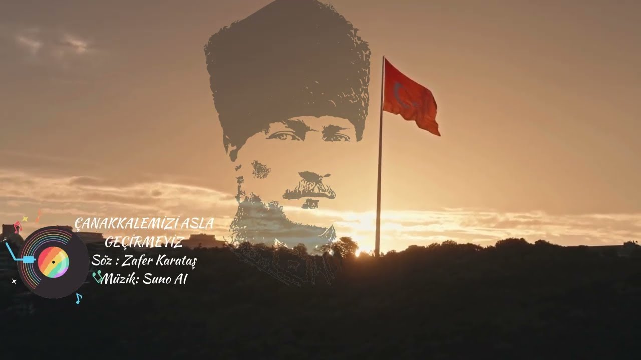 ÇANAKKALEMİZİ ASLA GEÇİRMEYİZ  Söz-Müzik: Zafer KARATAŞ #18martçanakkalezaferi