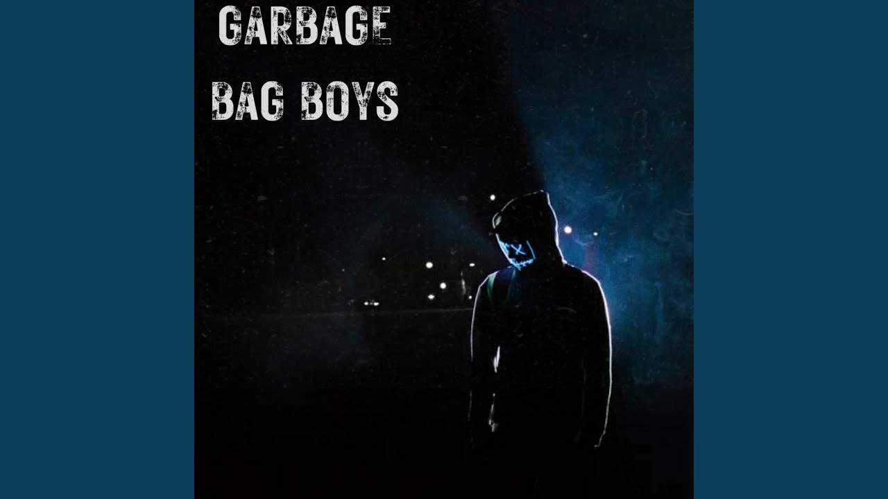 Garbage Bag Boys