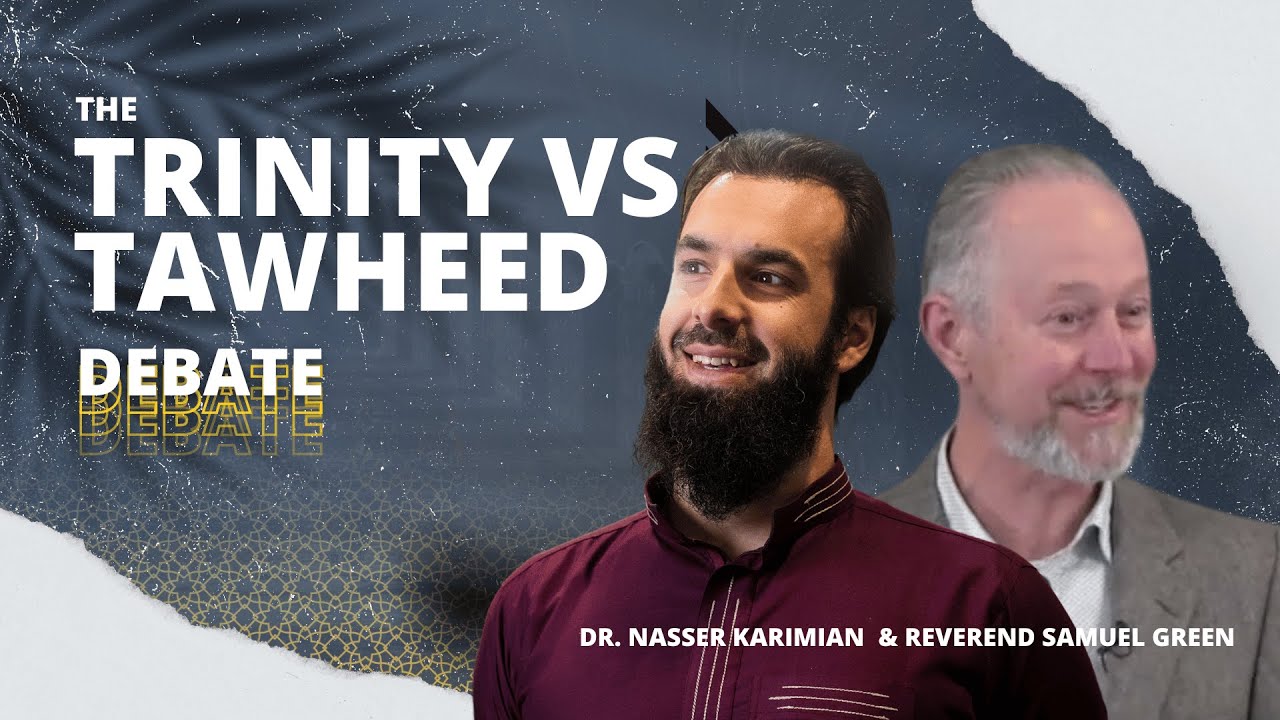 Trinity vs. Tawheed Debate | Sheikh Nasser Karimian vs. Rev. Samuel Green
