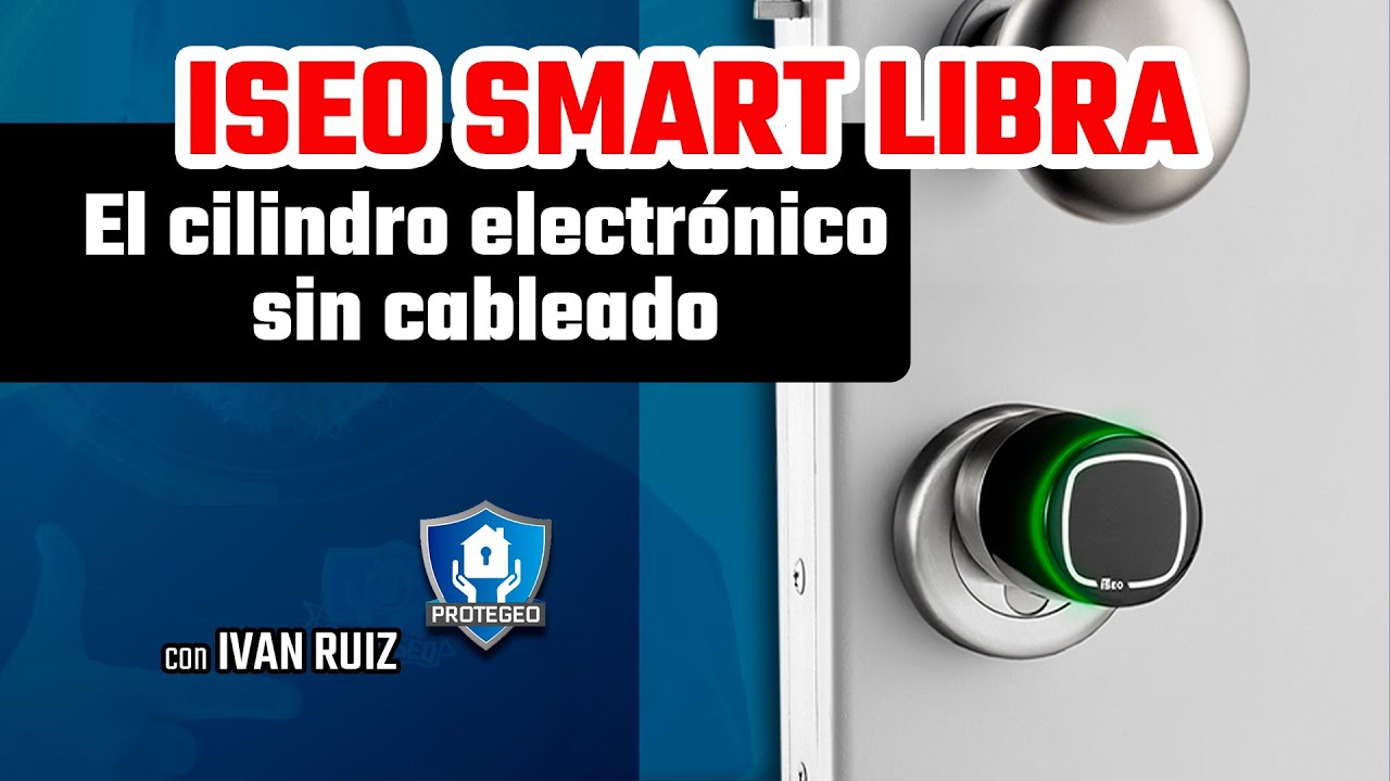 ISEO SMART LIBRA  | El cilindro inteligente | 🔵 INFORMACIÓN + INSTALACIÓN 🔵