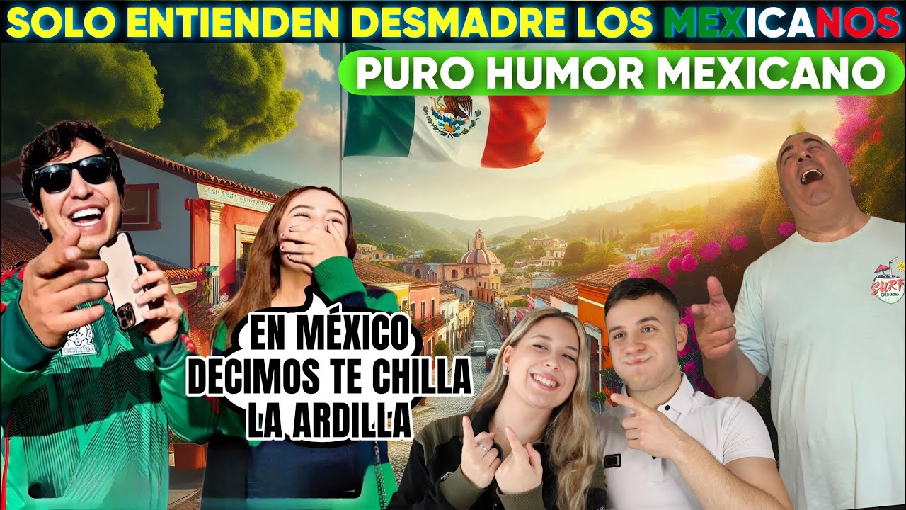 SOLO LOS MEXICANOS ENTENDERÁN ESTE DESMADRE y ESPAÑOLES LO INTENTARÁN | PURO HUMOR MEXICANO 🔴😂