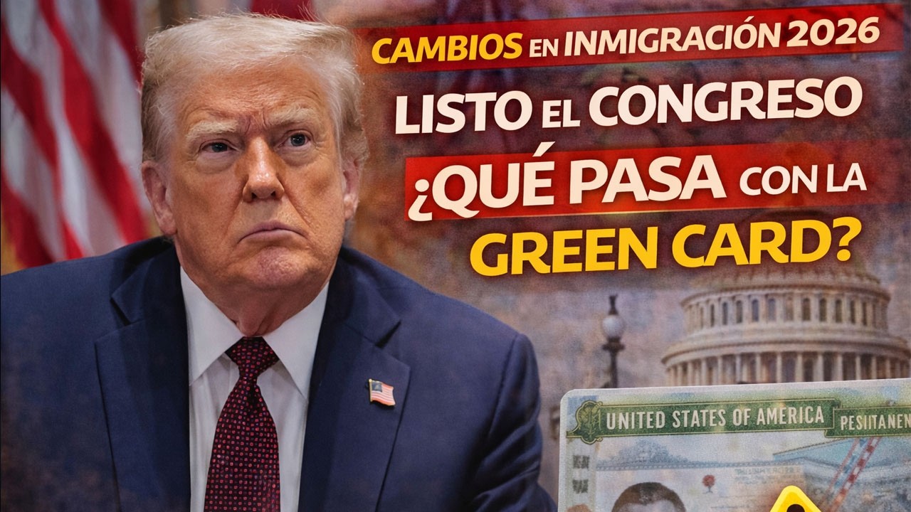 El Congreso aprueba nuevas reglas de inmigraci&oacute;n en 2026 &mdash; detalles para titulares de tarjeta verde